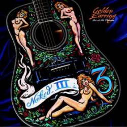 Golden Earring : Naked III